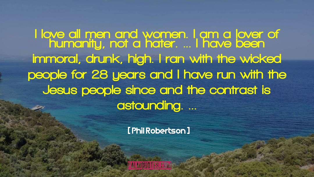 Serve The Humanity quotes by Phil Robertson