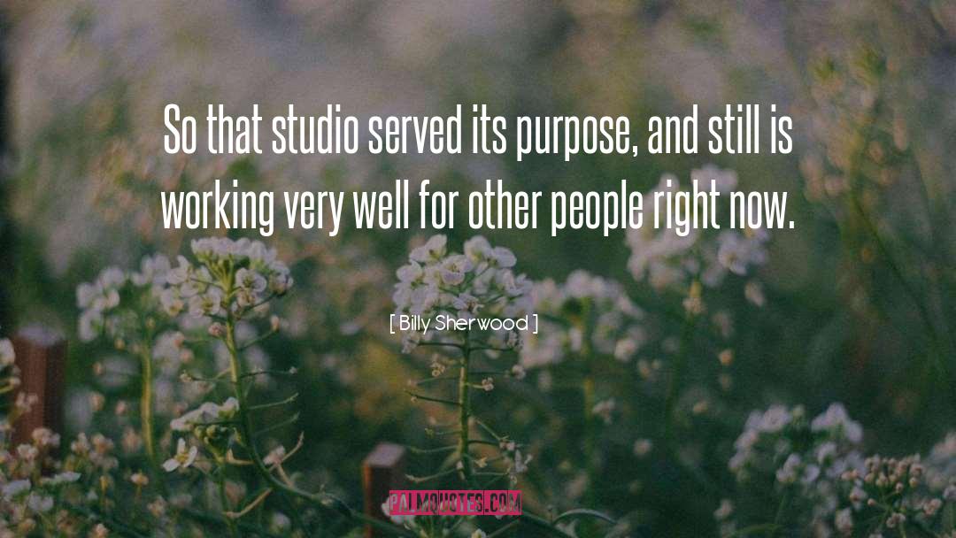 Served quotes by Billy Sherwood