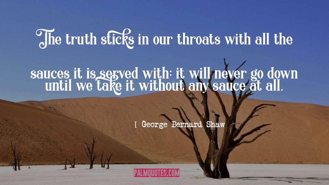 Served quotes by George Bernard Shaw
