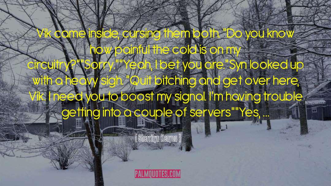 Servers quotes by Sherrilyn Kenyon