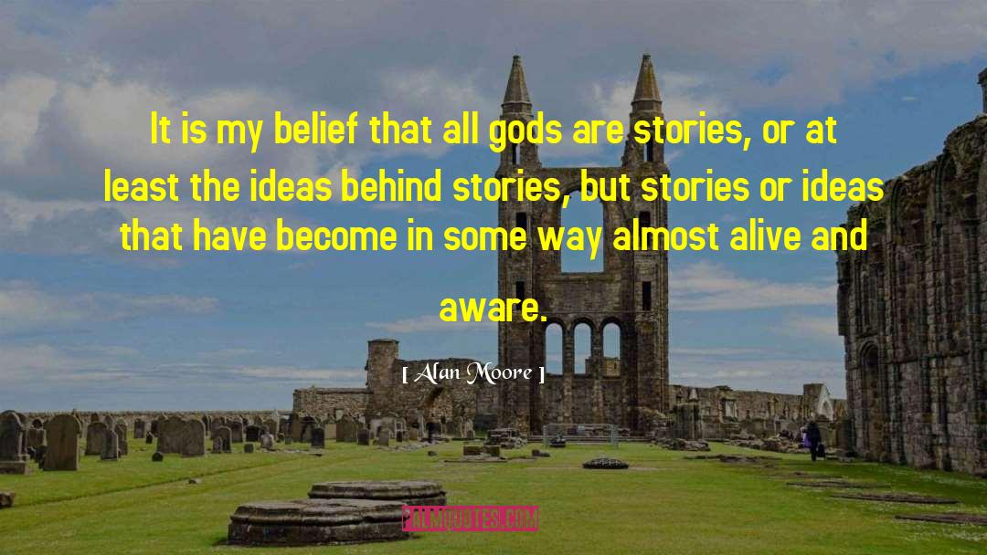 Servetus Belief quotes by Alan Moore