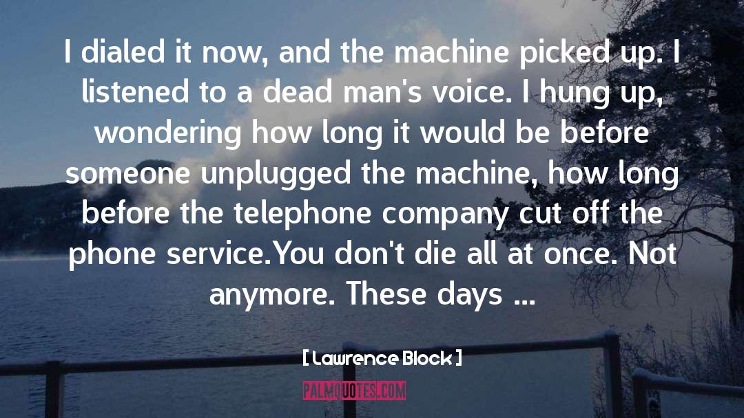 Service And Sacrifice quotes by Lawrence Block