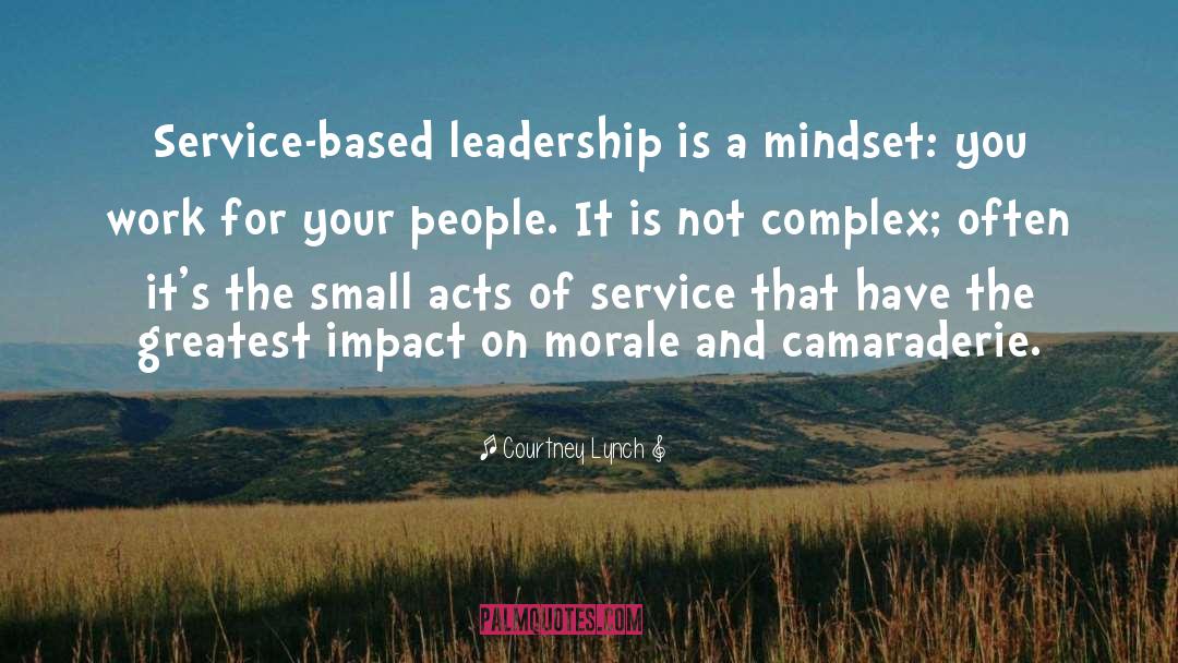 Service Based Leadership quotes by Courtney Lynch