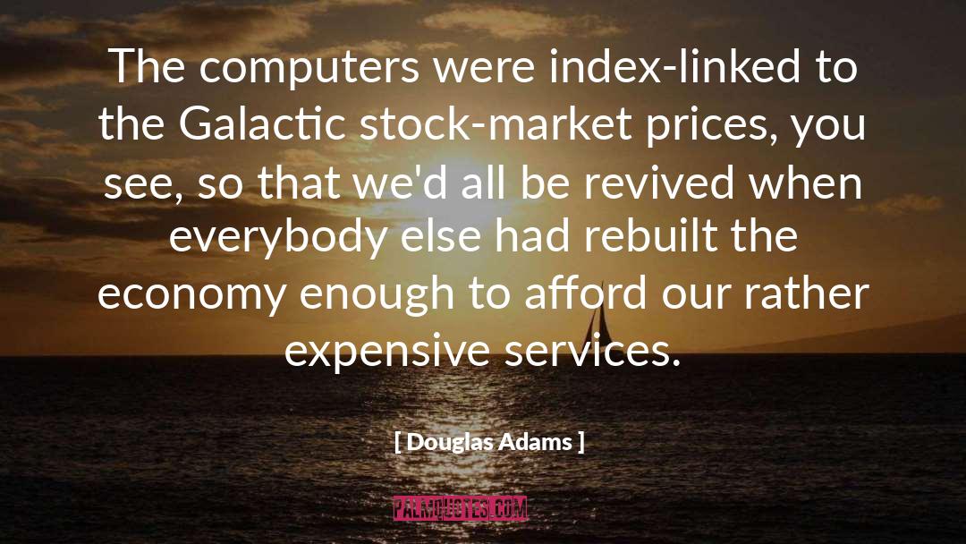 Service Economy quotes by Douglas Adams