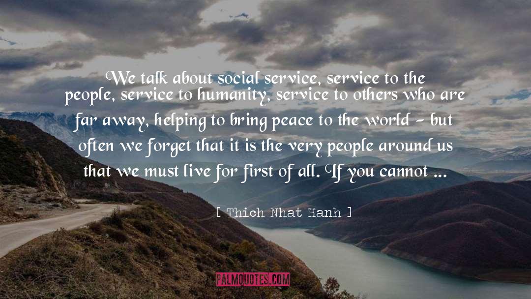 Service Help Blessings quotes by Thich Nhat Hanh