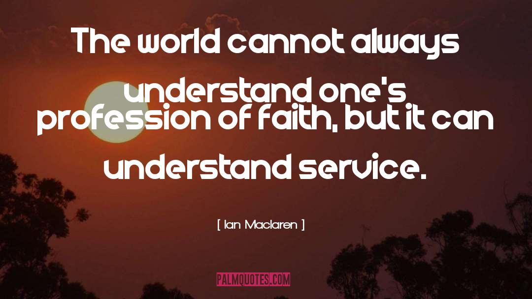 Service Industry quotes by Ian Maclaren