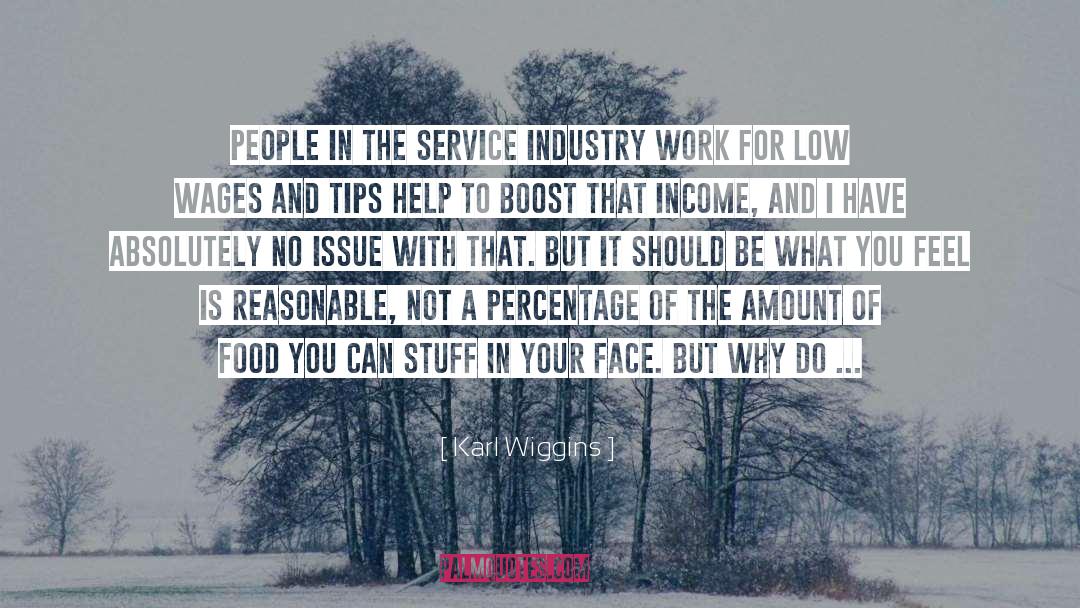 Service Industry quotes by Karl Wiggins