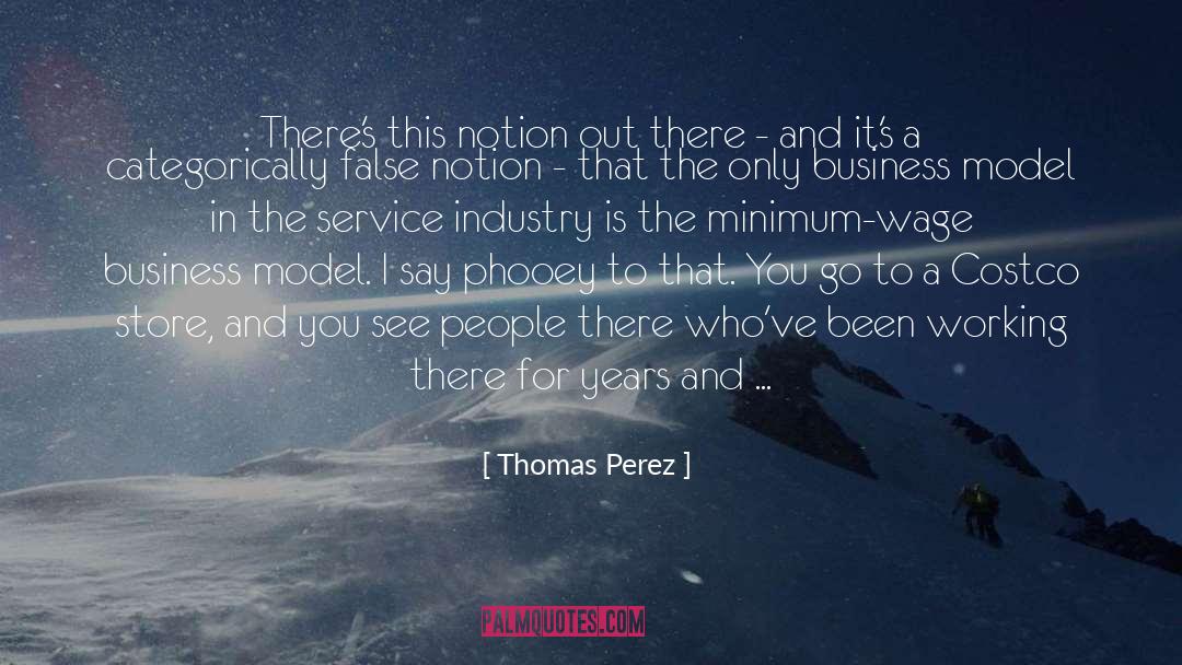 Service Industry quotes by Thomas Perez