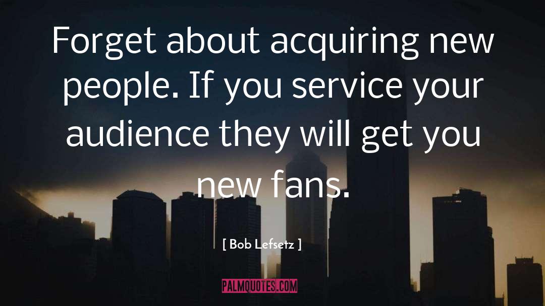 Service quotes by Bob Lefsetz