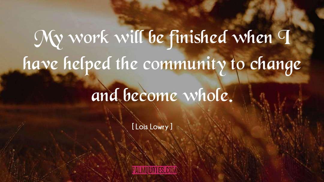 Service To Community quotes by Lois Lowry