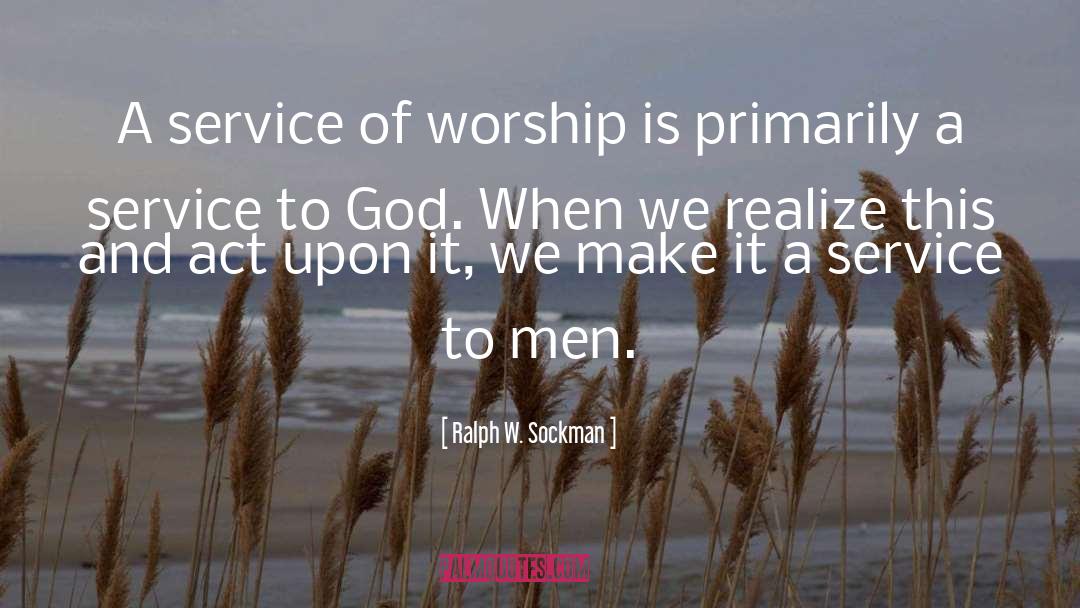 Service To God quotes by Ralph W. Sockman