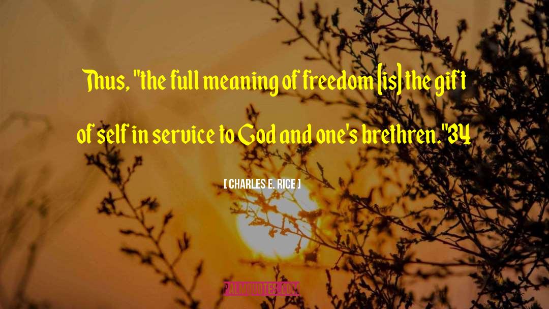 Service To God quotes by Charles E. Rice