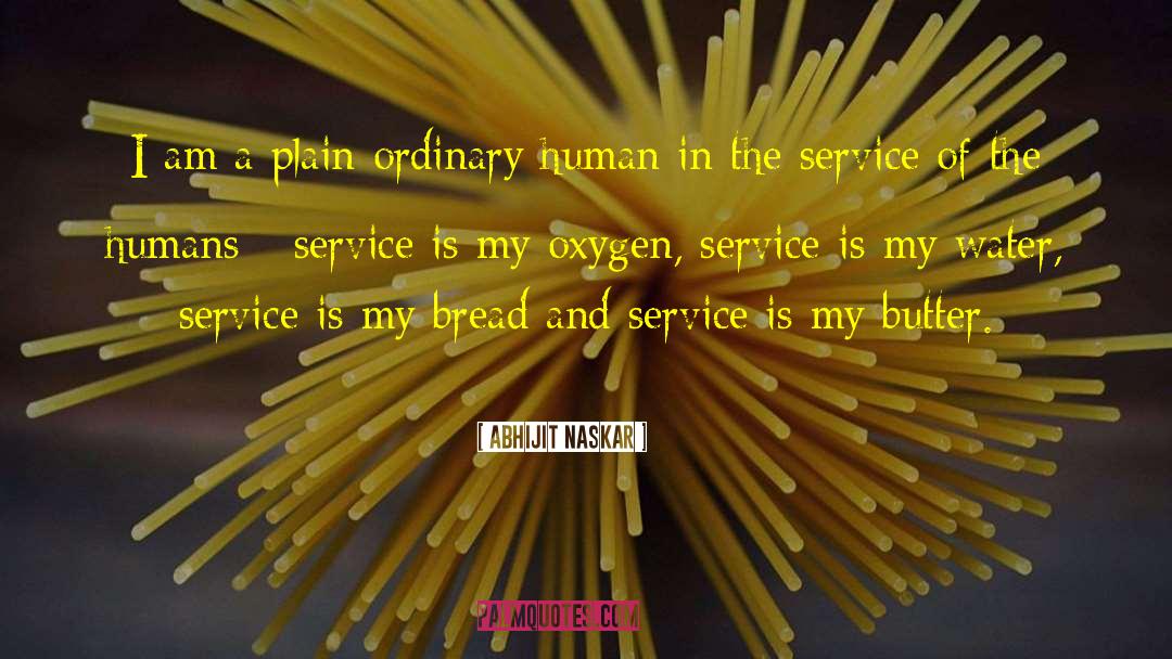 Service To Humanity quotes by Abhijit Naskar