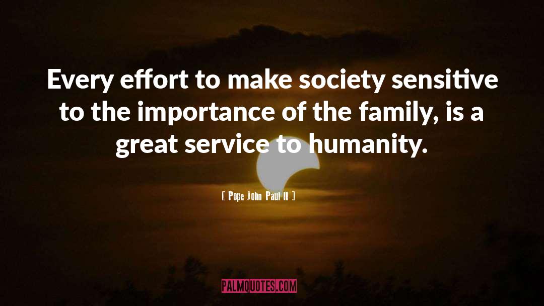 Service To Humanity quotes by Pope John Paul II