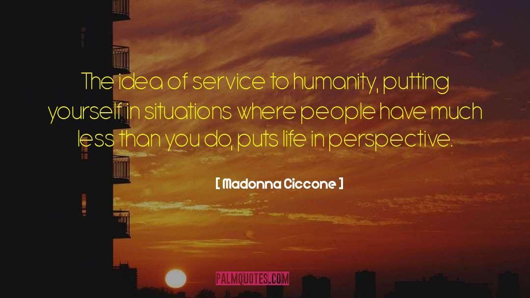 Service To Humanity quotes by Madonna Ciccone