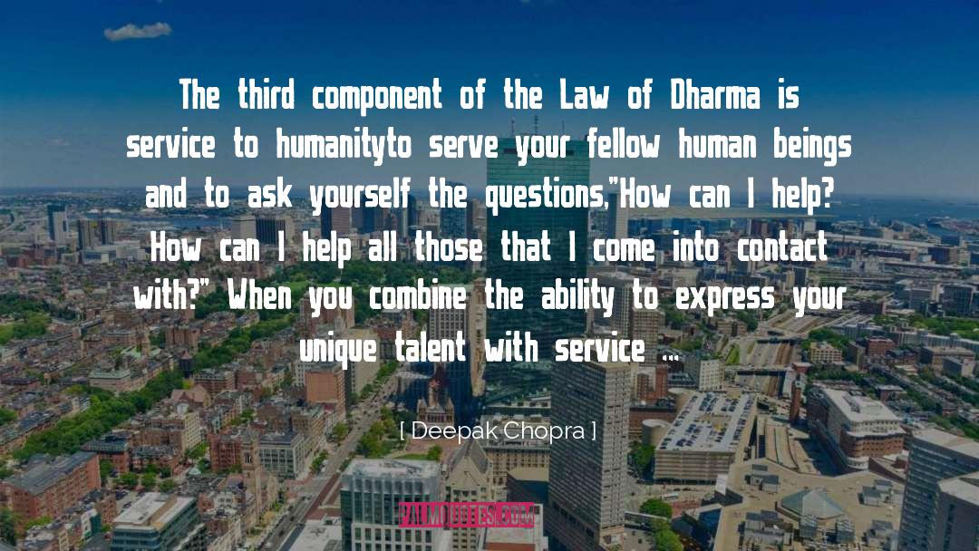 Service To Humanity quotes by Deepak Chopra