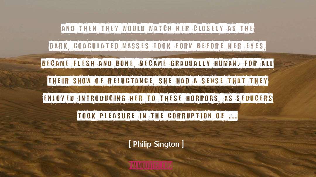 Service To Humans quotes by Philip Sington