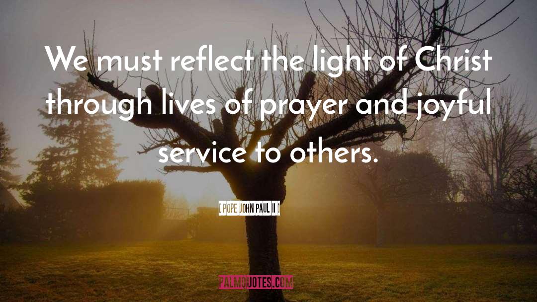 Service To Others quotes by Pope John Paul II
