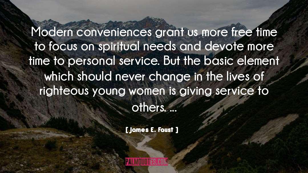 Service To Others quotes by James E. Faust