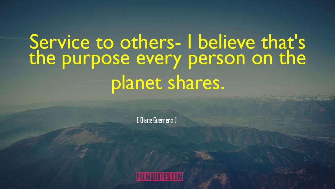 Service To Others quotes by Diane Guerrero