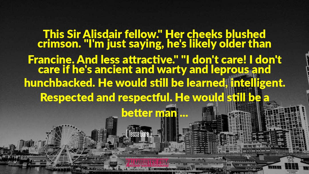 Service To Your Fellow Man quotes by Tessa Dare