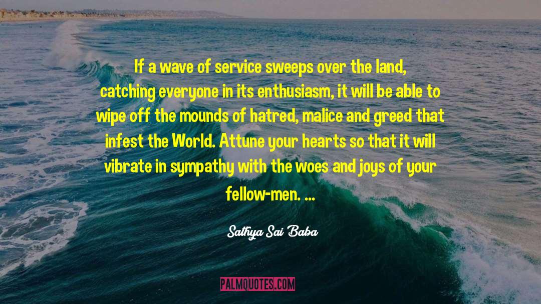 Service To Your Fellow Man quotes by Sathya Sai Baba