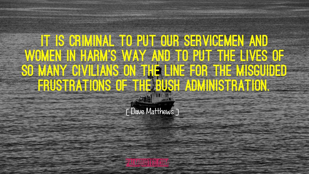 Servicemen quotes by Dave Matthews