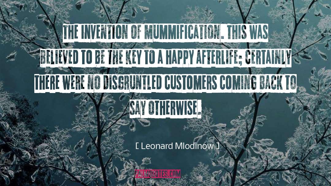 Servicing Customers quotes by Leonard Mlodinow