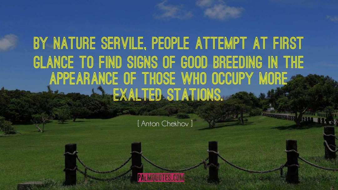 Servile quotes by Anton Chekhov