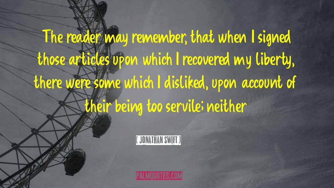 Servile quotes by Jonathan Swift