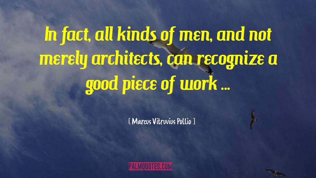Servile Work quotes by Marcus Vitruvius Pollio