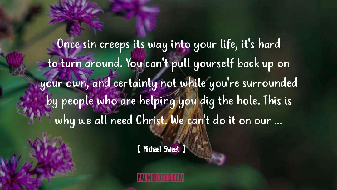 Serving God quotes by Michael Sweet