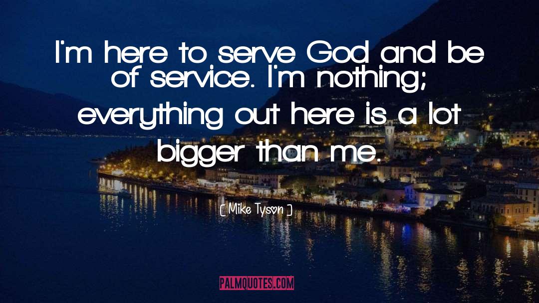 Serving God quotes by Mike Tyson