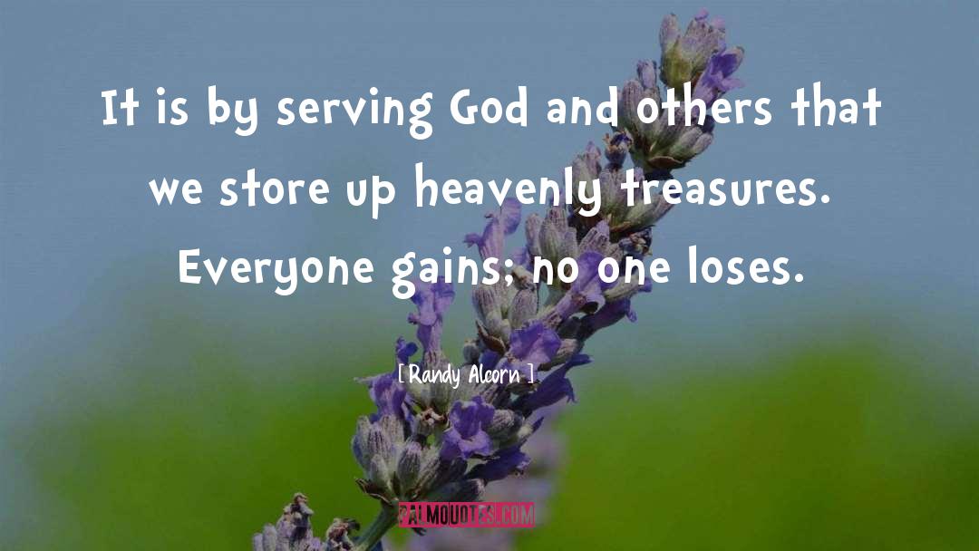 Serving God quotes by Randy Alcorn