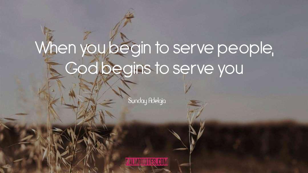 Serving God quotes by Sunday Adelaja