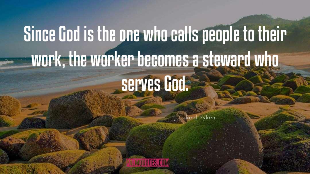 Serving God quotes by Leland Ryken