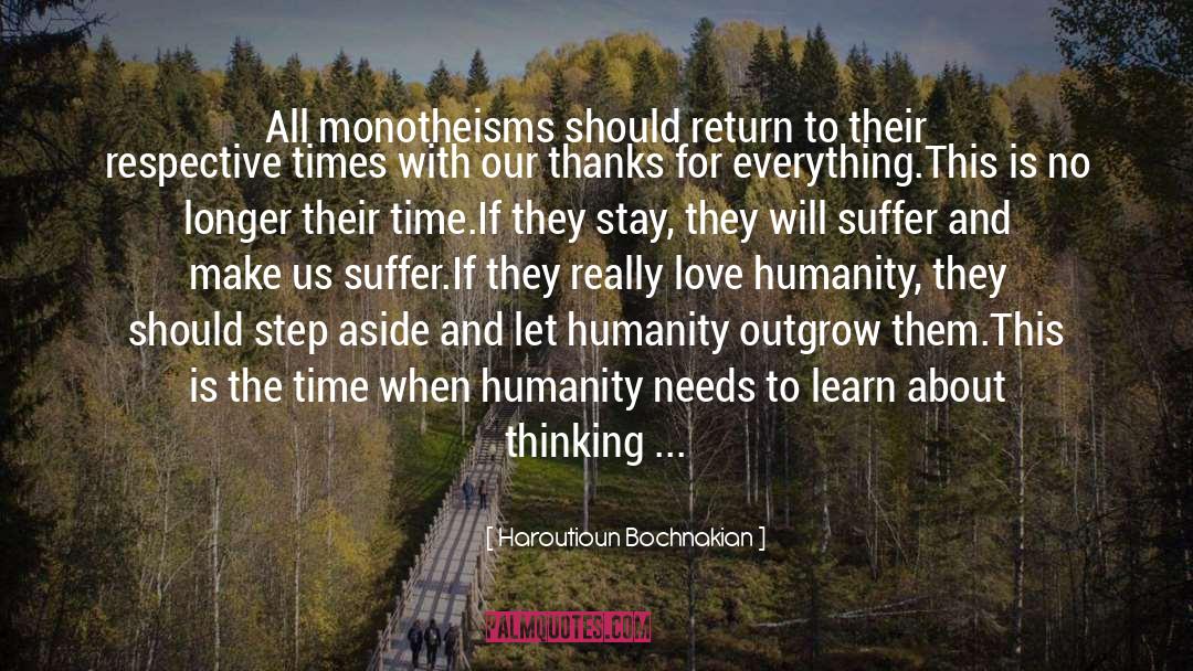 Serving Humanity quotes by Haroutioun Bochnakian