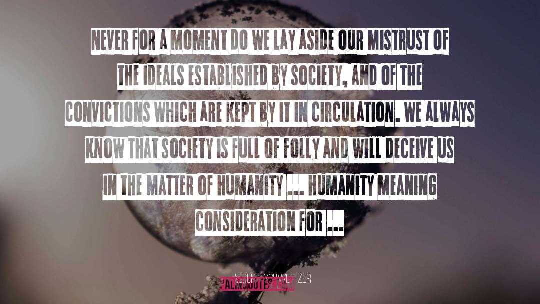 Serving Humanity quotes by Albert Schweitzer