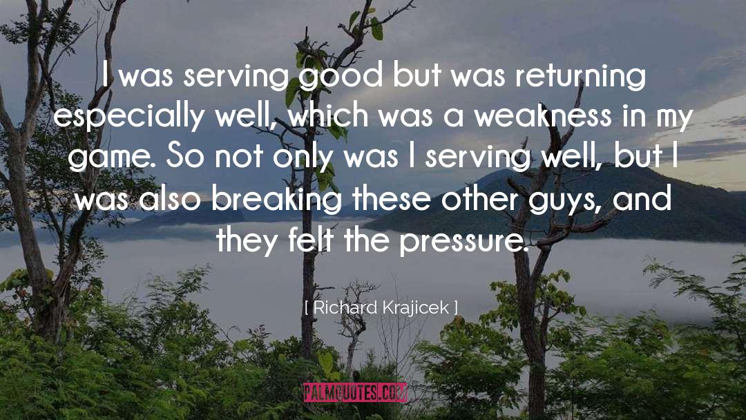 Serving In The Military quotes by Richard Krajicek