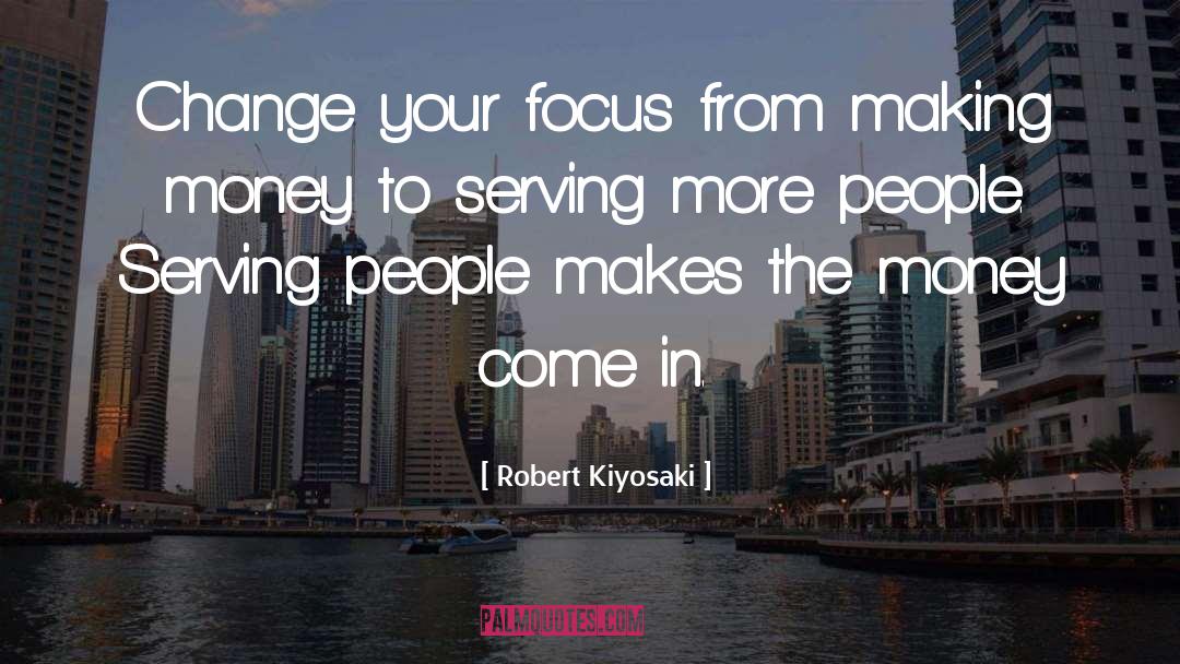 Serving Mankind quotes by Robert Kiyosaki