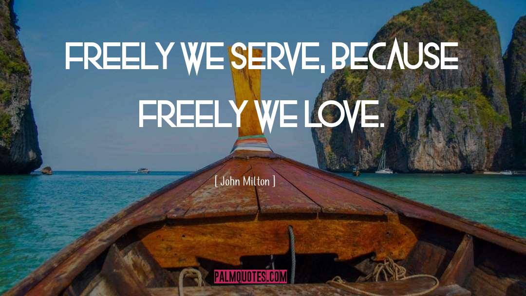 Serving Others quotes by John Milton