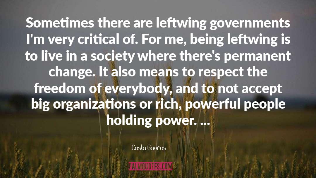 Serving Society quotes by Costa-Gavras