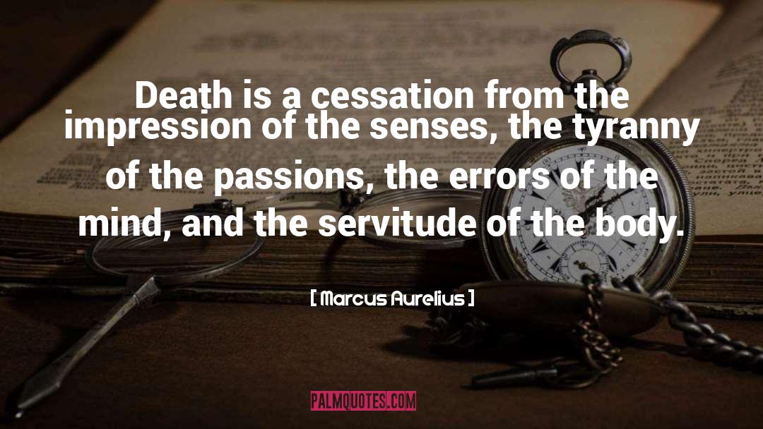 Servitude quotes by Marcus Aurelius