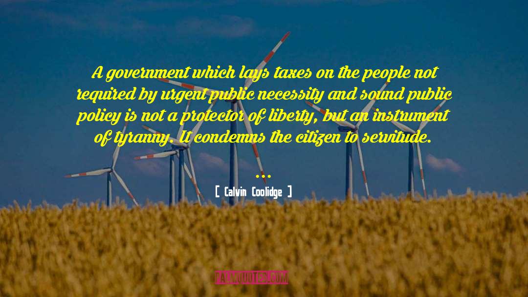 Servitude quotes by Calvin Coolidge