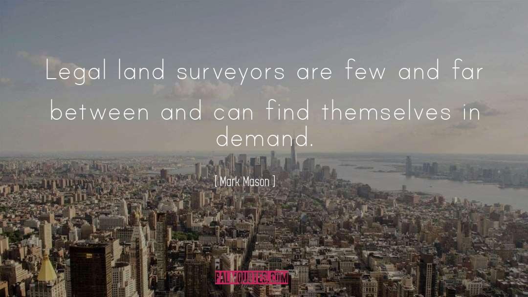 Servitudes Over Land quotes by Mark Mason