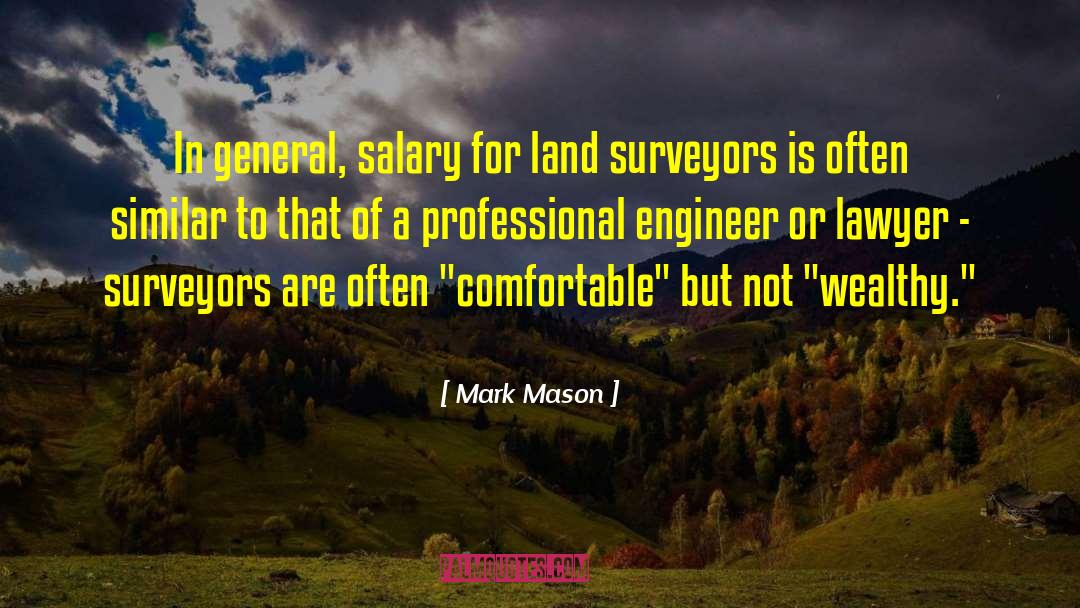 Servitudes Over Land quotes by Mark Mason