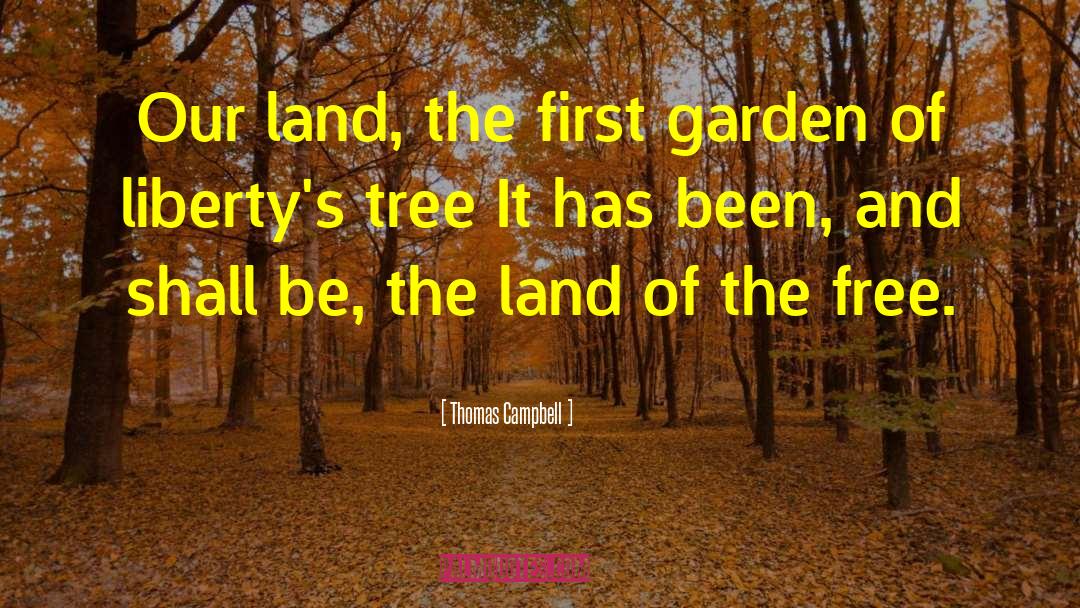 Servitudes Over Land quotes by Thomas Campbell