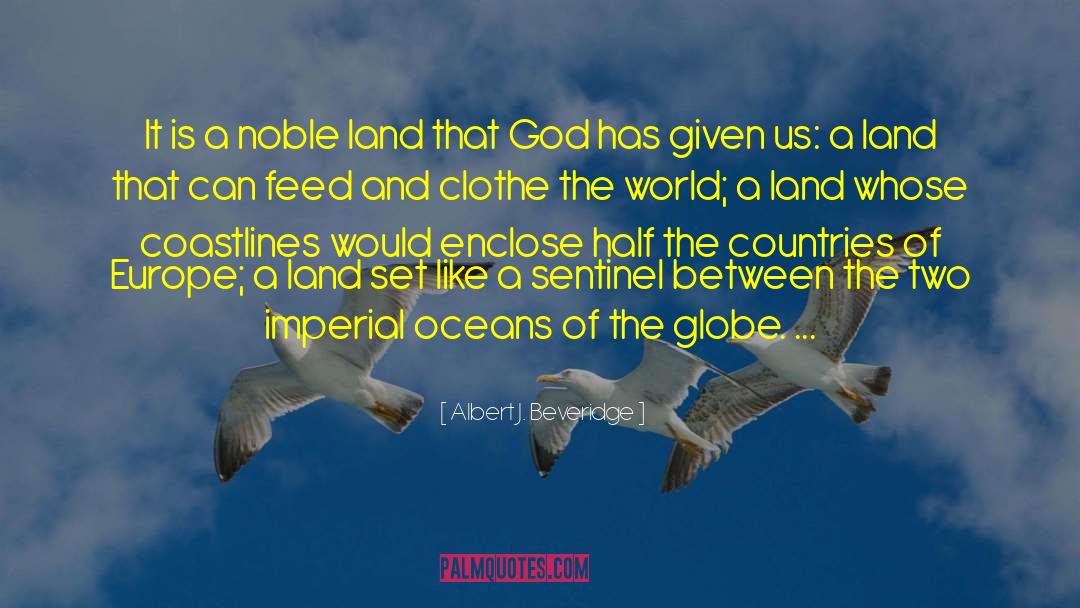 Servitudes Over Land quotes by Albert J. Beveridge