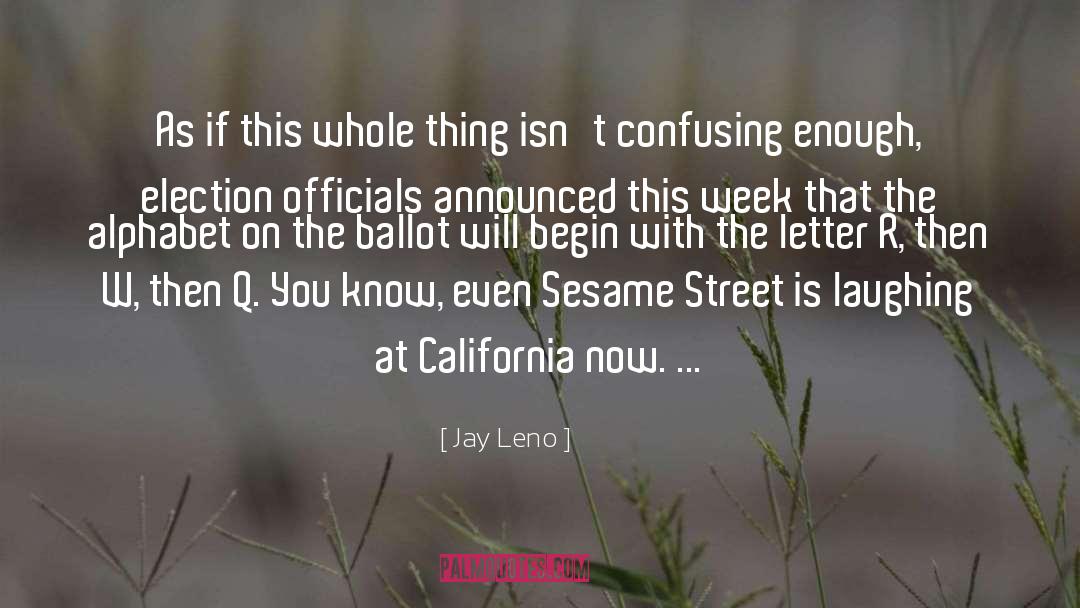 Sesame quotes by Jay Leno