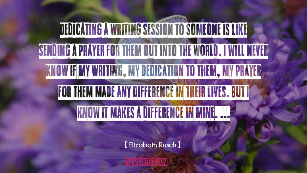 Session quotes by Elizabeth Rusch